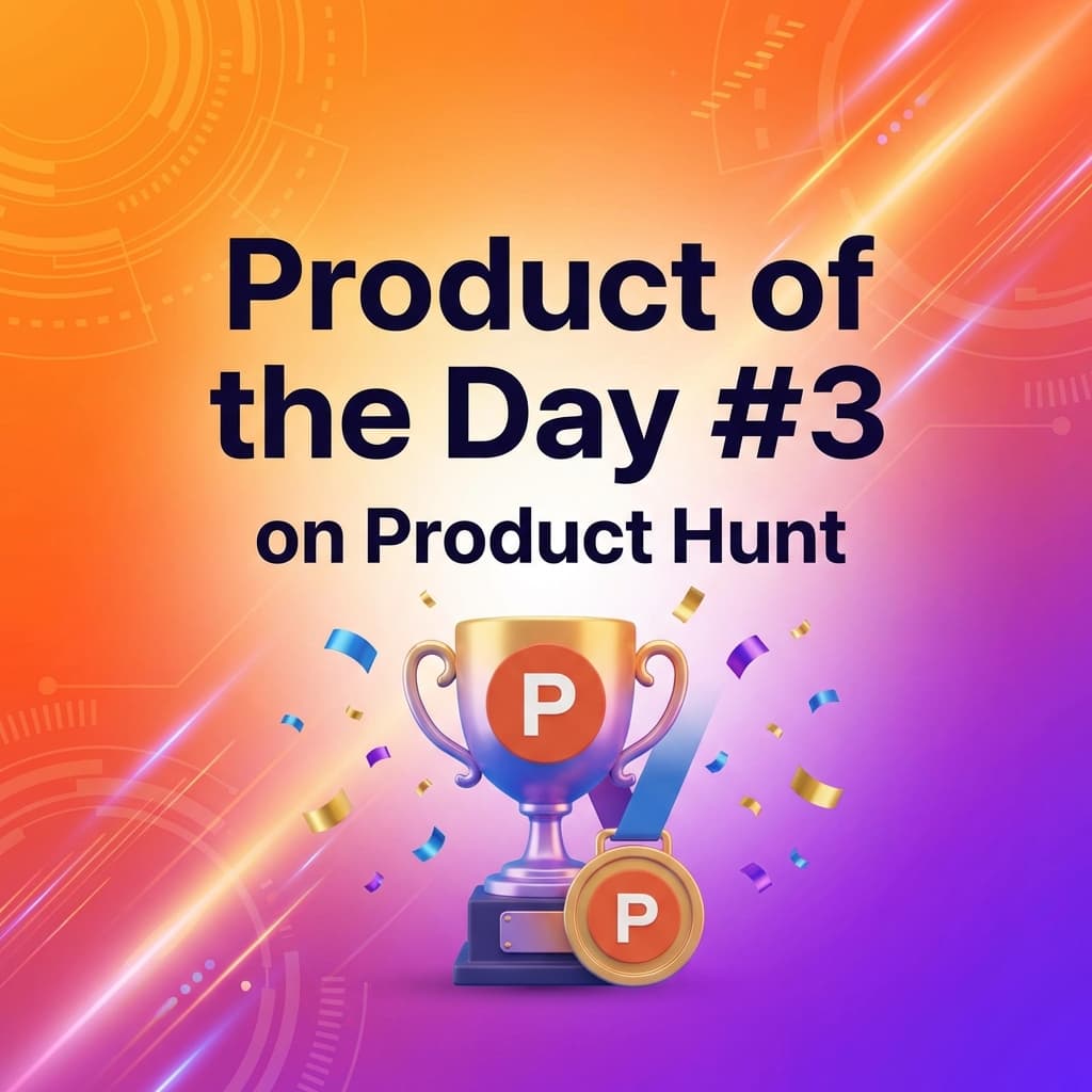 🏆 We reached #3 Product of the Day on Product Hunt! (Plus, what users are saying)